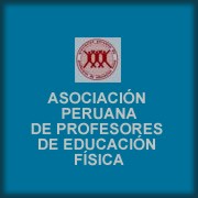 ASOCIACIÓN PERUANA DE PROFESORES DE EDUCACIÓN FÍSICA